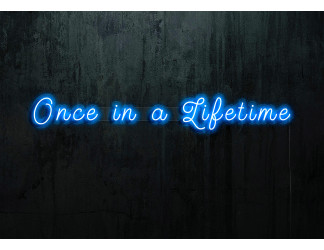 Carteles de Neón Led - Luces de neón "One in a Lifetime"